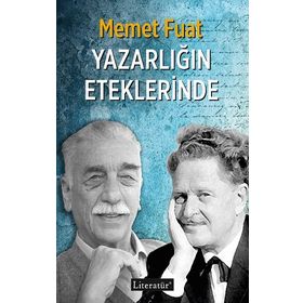 Yazarlığın Eteklerinde - Memet Fuat