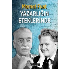 Yazarlığın Eteklerinde - Memet Fuat