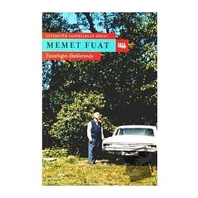 Yazarlığın Eteklerinde - Memet Fuat