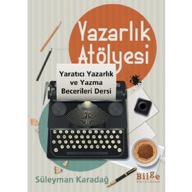 Yazarlık Atölyesi - Süleyman Karadağ