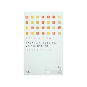 Yazarlık, Edebiyat ve Dil Üstüne - Aziz Nesin