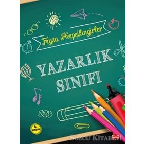 Yazarlık Sınıfı - Feyza Hepçilingirler