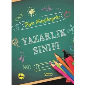 Yazarlık Sınıfı - Feyza Hepçilingirler