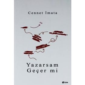 Yazarsam Geçer mi - Cennet İmata