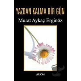 YAZDAN KALMA BIR GÜN - ADNAN ÖZYALÇINER