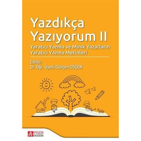 Yazdıkça Yazıyorum II - Pegem Akademi Yayıncılık