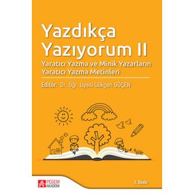 Yazdıkça Yazıyorum II - Pegem Akademi Yayıncılık