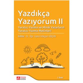 Yazdıkça Yazıyorum II - Pegem Akademi Yayıncılık