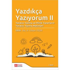Yazdıkça Yazıyorum II - Pegem Akademi Yayıncılık