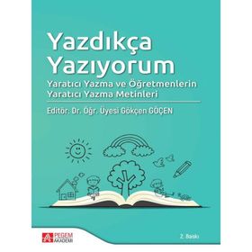 Yazdıkça Yazıyorum - Pegem Akademi Yayıncılık