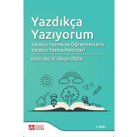 Yazdıkça Yazıyorum - Pegem Akademi Yayıncılık
