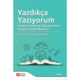 Yazdıkça Yazıyorum - Pegem Akademi Yayıncılık