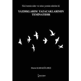Yazdıklarım Yazacaklarımın Teminatıdır İkinci Adam Yayınları