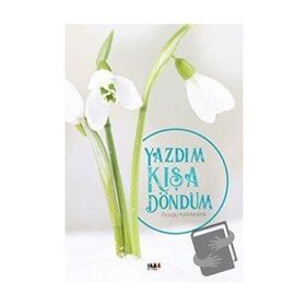 Yazdım Kışa Döndüm - Duygu Karakaya