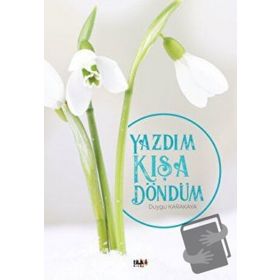 Yazdım Kışa Döndüm - Duygu Karakaya