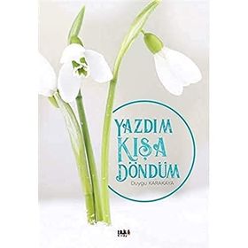 Yazdım Kışa Döndüm - Duygu Karakaya