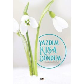 Yazdım Kışa Döndüm - Duygu Karakaya