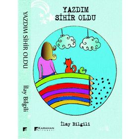 Yazdım Sihir Oldu - İlay Bilgili