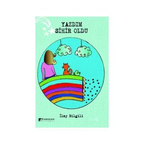 Yazdım Sihir Oldu - İlay Bilgili