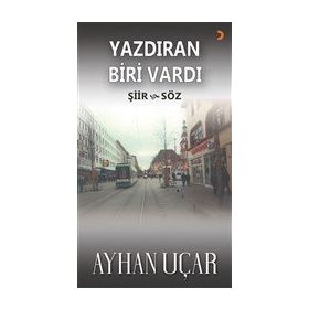 Yazdıran Biri Vardı - Ayhan Uçar