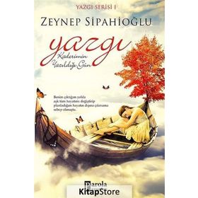 Yazgı Kaderimin Yazıldığı Gün - Zeynep Sipahioğlu