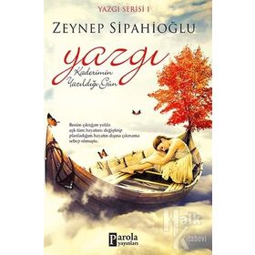 Yazgı Kaderimin Yazıldığı Gün - Zeynep Sipahioğlu