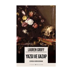Yazgı ve Gazap - Lauren Groff