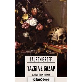 Yazgı ve Gazap - Lauren Groff