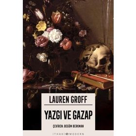 Yazgı ve Gazap - Lauren Groff
