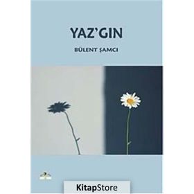 YAZ'GIN - BÜLENT ŞAMCI