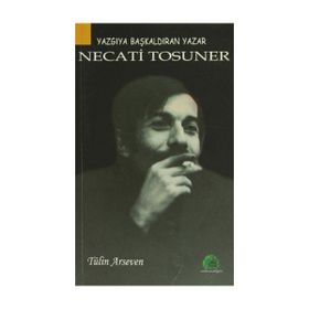 YAZGIYA BAŞKALDIRAN YAZAR NECATI TOSUNER - TÜLİN ARSEVEN