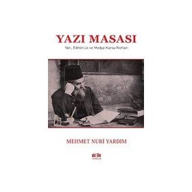 Yazı Masası - Mehmet Nuri Yardım