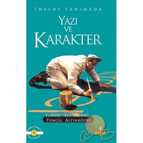 YAZI VE KARAKTER - TUNCEL ALTINKÖPRÜ