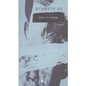 Yazı ve Yazgı - Hüseyin Su