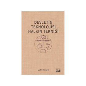 Yazıgen Yayınevi Devletin Teknolojisi Halkın Tekniği