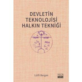 Yazıgen Yayınevi Devletin Teknolojisi Halkın Tekniği