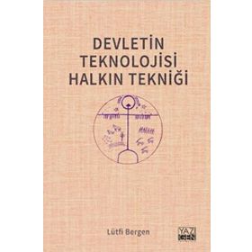 Yazıgen Yayınevi Devletin Teknolojisi Halkın Tekniği