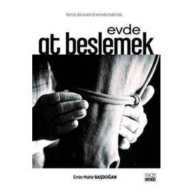 Yazıgen Yayınevi - Evde At Beslemek
