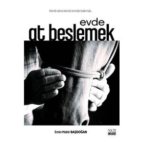 Yazıgen Yayınevi - Evde At Beslemek