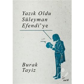 Yazık Oldu Süleyman Efendi`ye - Zarif Yayınları