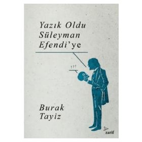 Yazık Oldu Süleyman Efendi`ye - Zarif Yayınları