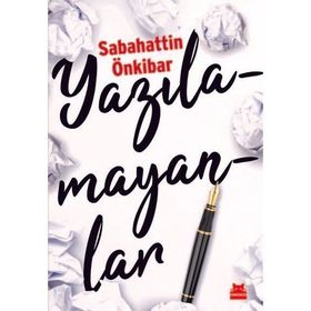 Yazılamayanlar - Sabahattin Önkibar