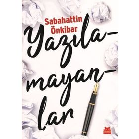 Yazılamayanlar - Sabahattin Önkibar