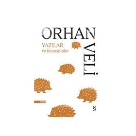 Yazılar ve Konuşmalar - Orhan Veli Kanık