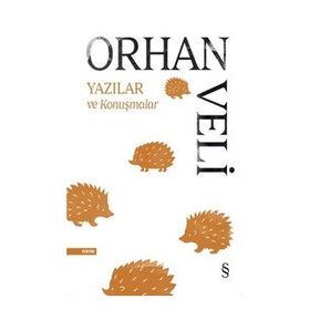 Yazılar ve Konuşmalar - Orhan Veli Kanık