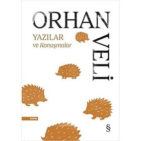 Yazılar ve Konuşmalar - Orhan Veli Kanık