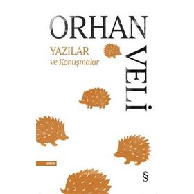 Yazılar ve Konuşmalar - Orhan Veli Kanık