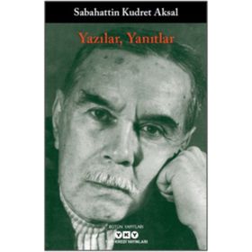 Yazılar, Yanıtlar - Sabahattin Kudret Aksal