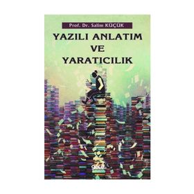 Yazılı Anlatım ve Yaratıcılık - Salim Küçük