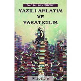 Yazılı Anlatım ve Yaratıcılık - Salim Küçük